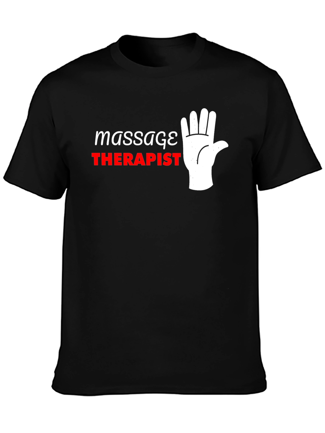Massage Therapist T-Shirt - Funny Hand Design