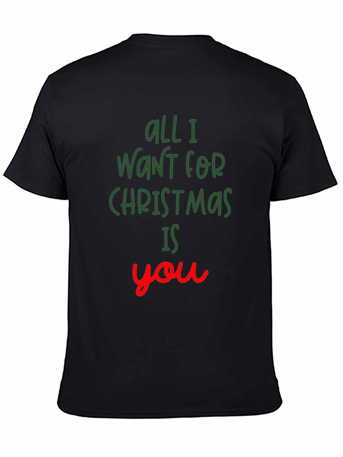 All I Want For Christmas T-Shirt