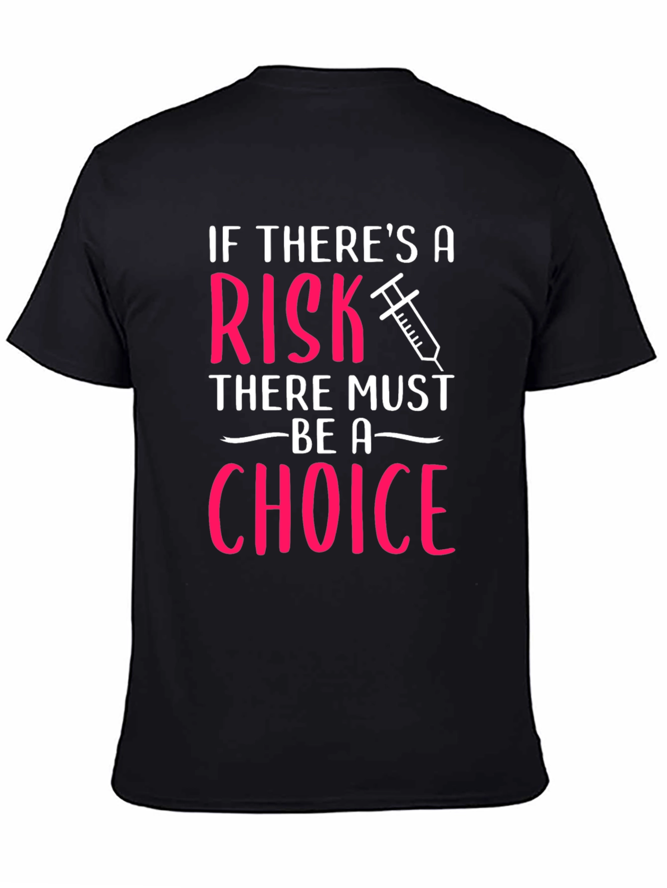 Risk Choice T-Shirt