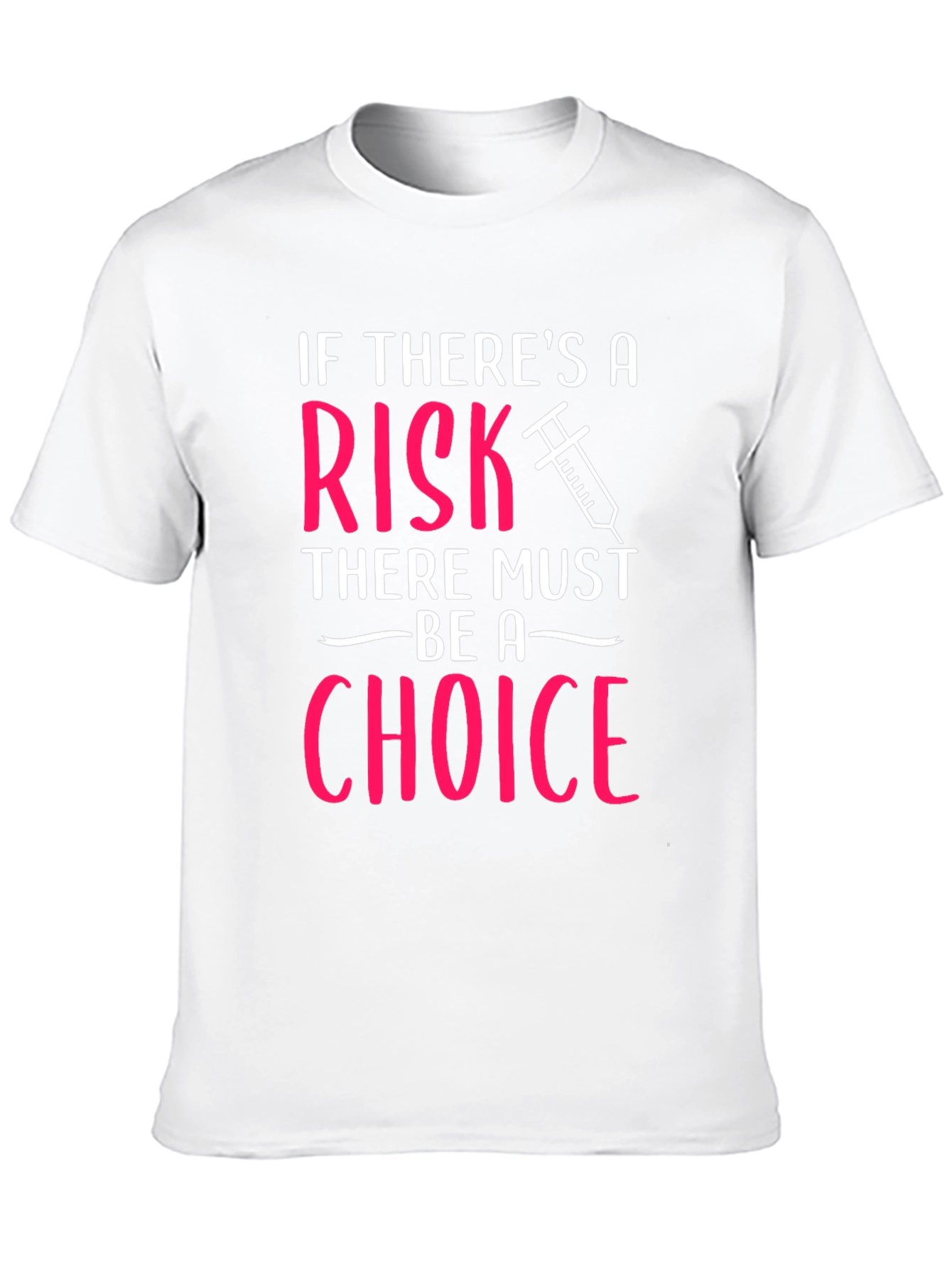 Risk Choice T-Shirt
