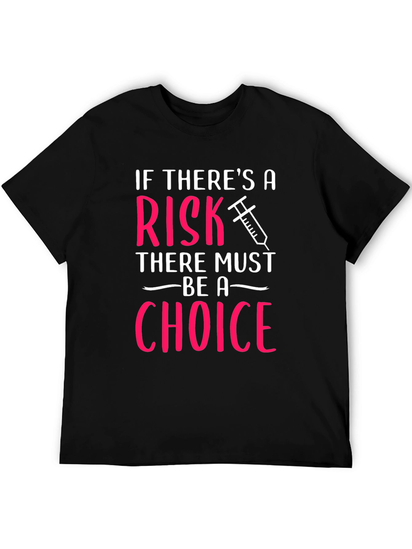 Risk Choice T-Shirt