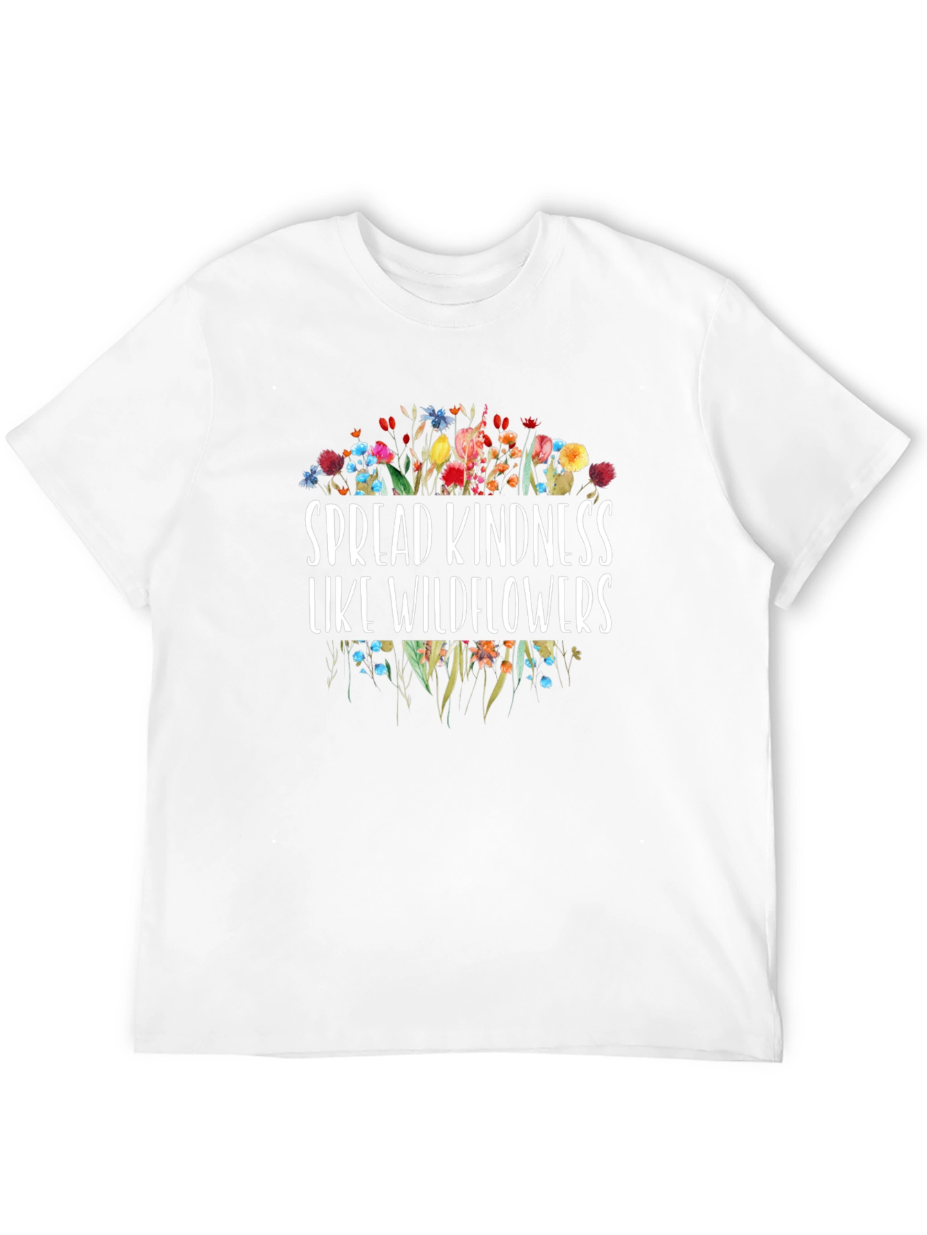 Spread Kindness Like Wildflowers Graphic T-Shirt