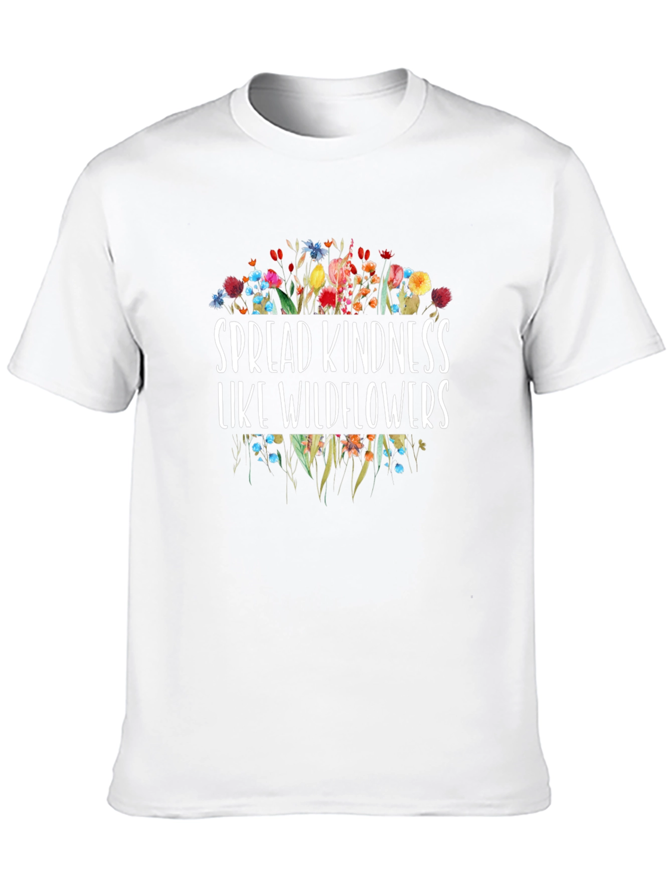 Spread Kindness Like Wildflowers Graphic T-Shirt