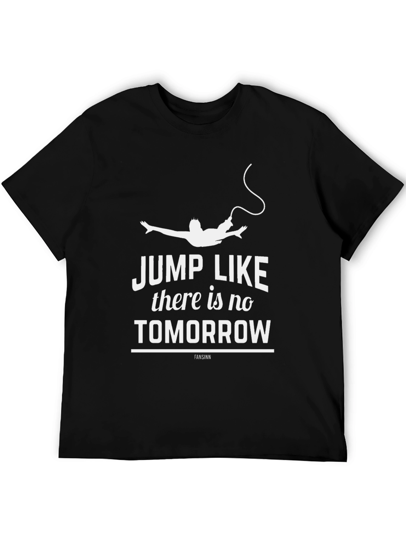 Jump Like Theres No Tomorrow Black T-Shirt