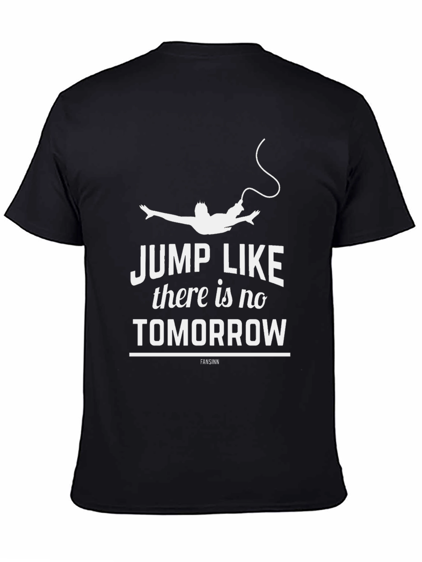 Jump Like Theres No Tomorrow Black T-Shirt