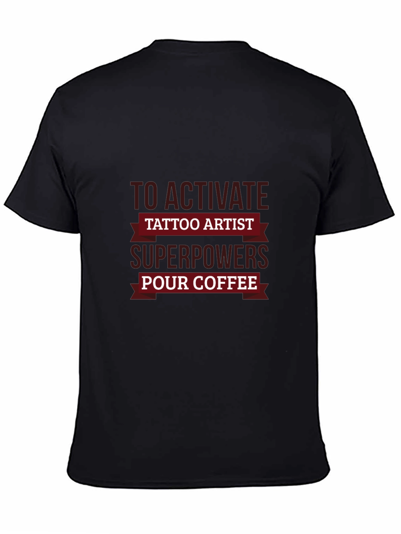 Tattoo Artist Superpowers Coffee T-Shirt
