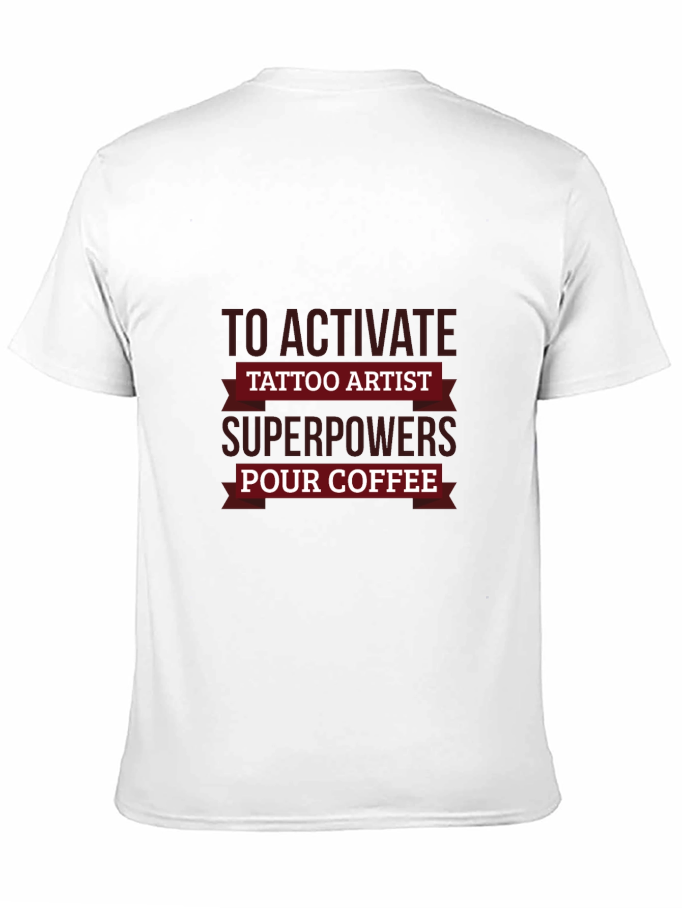 Tattoo Artist Superpowers Coffee T-Shirt