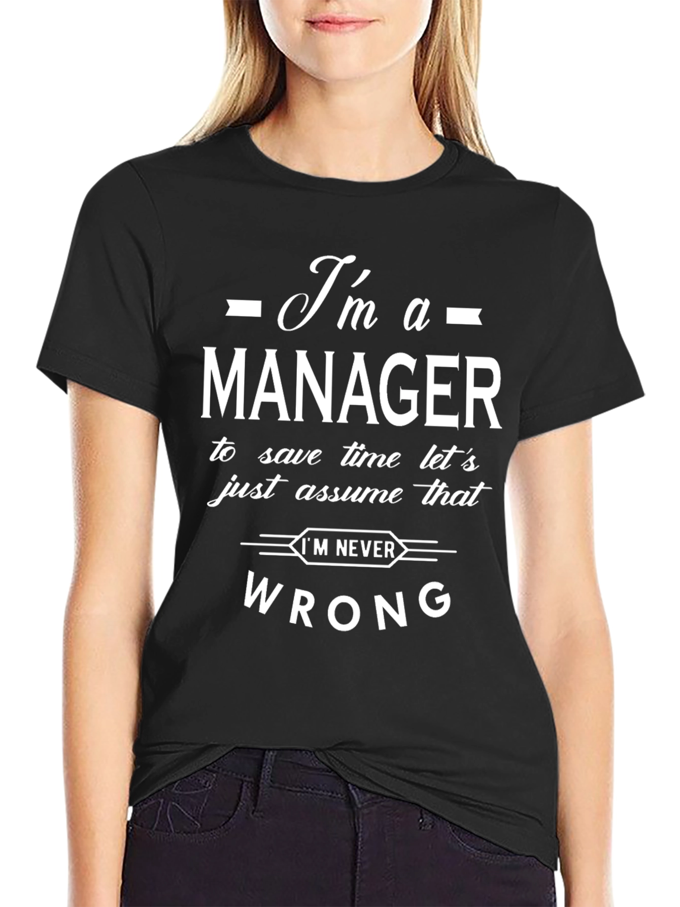 Im A Manager Graphic Tee - Funny Manager T-Shirt
