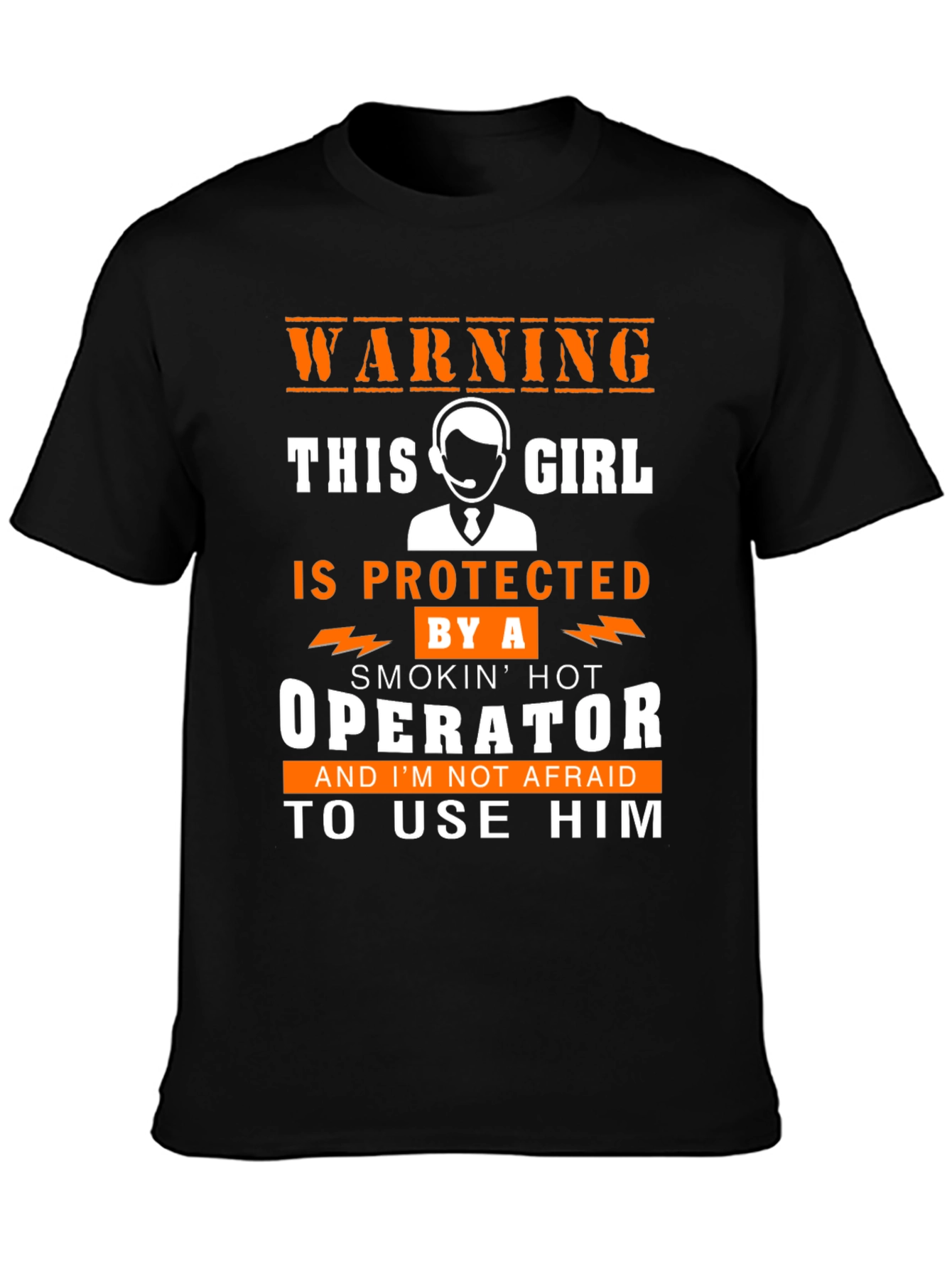 Warning Protected by an Operator T-Shirt
