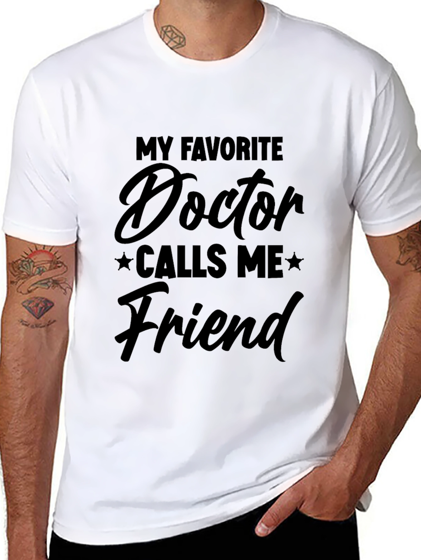 My Favorite Doctor Calls Me Friend T-Shirt