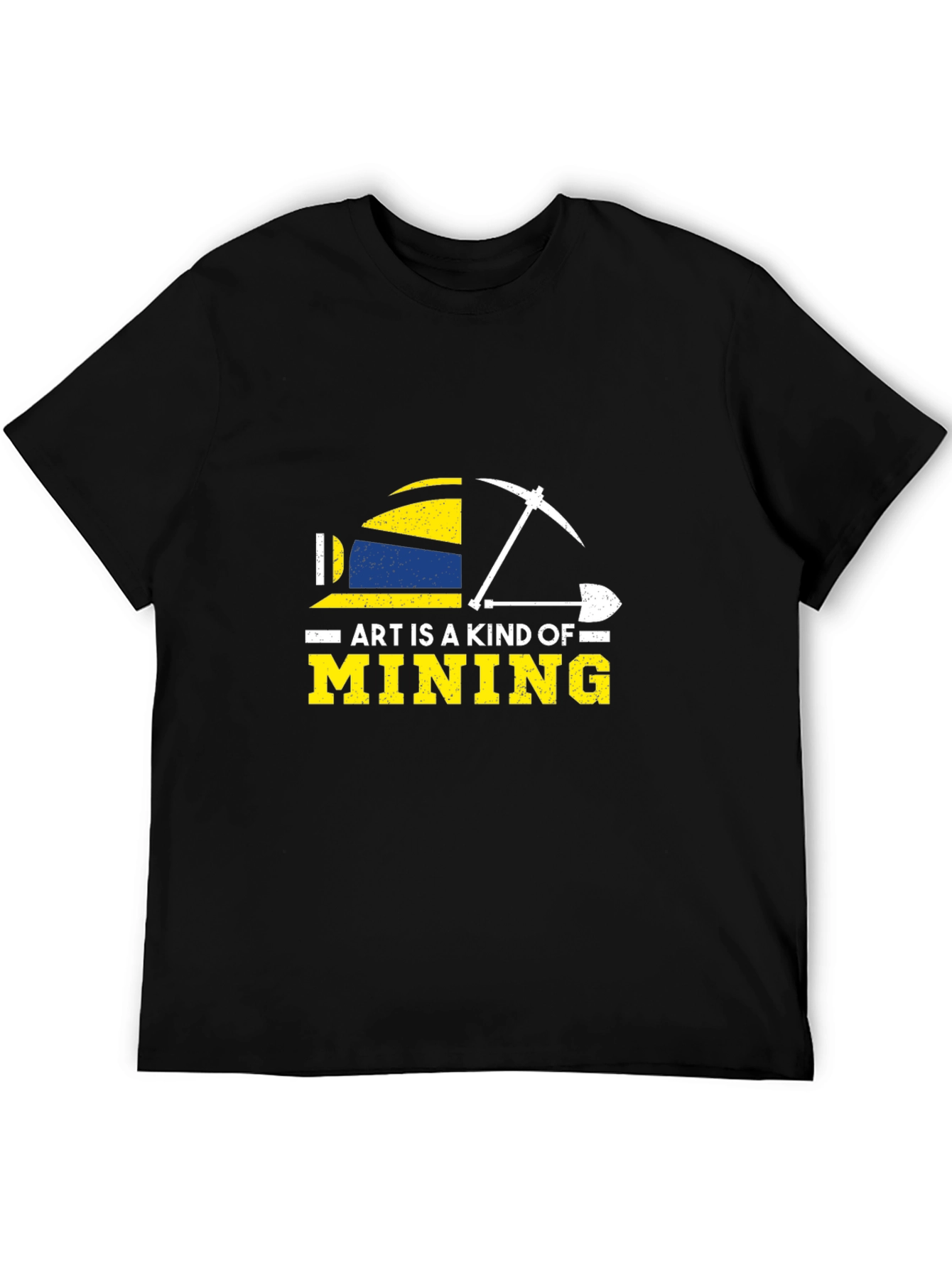Art is a Kind of Mining Graphic Tee