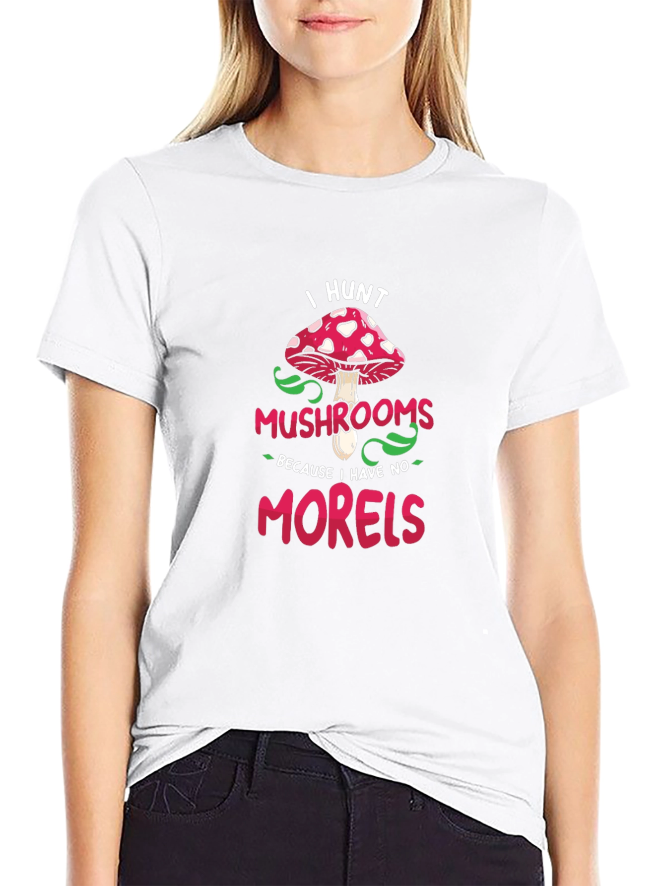 I Hunt Mushrooms Graphic Tee