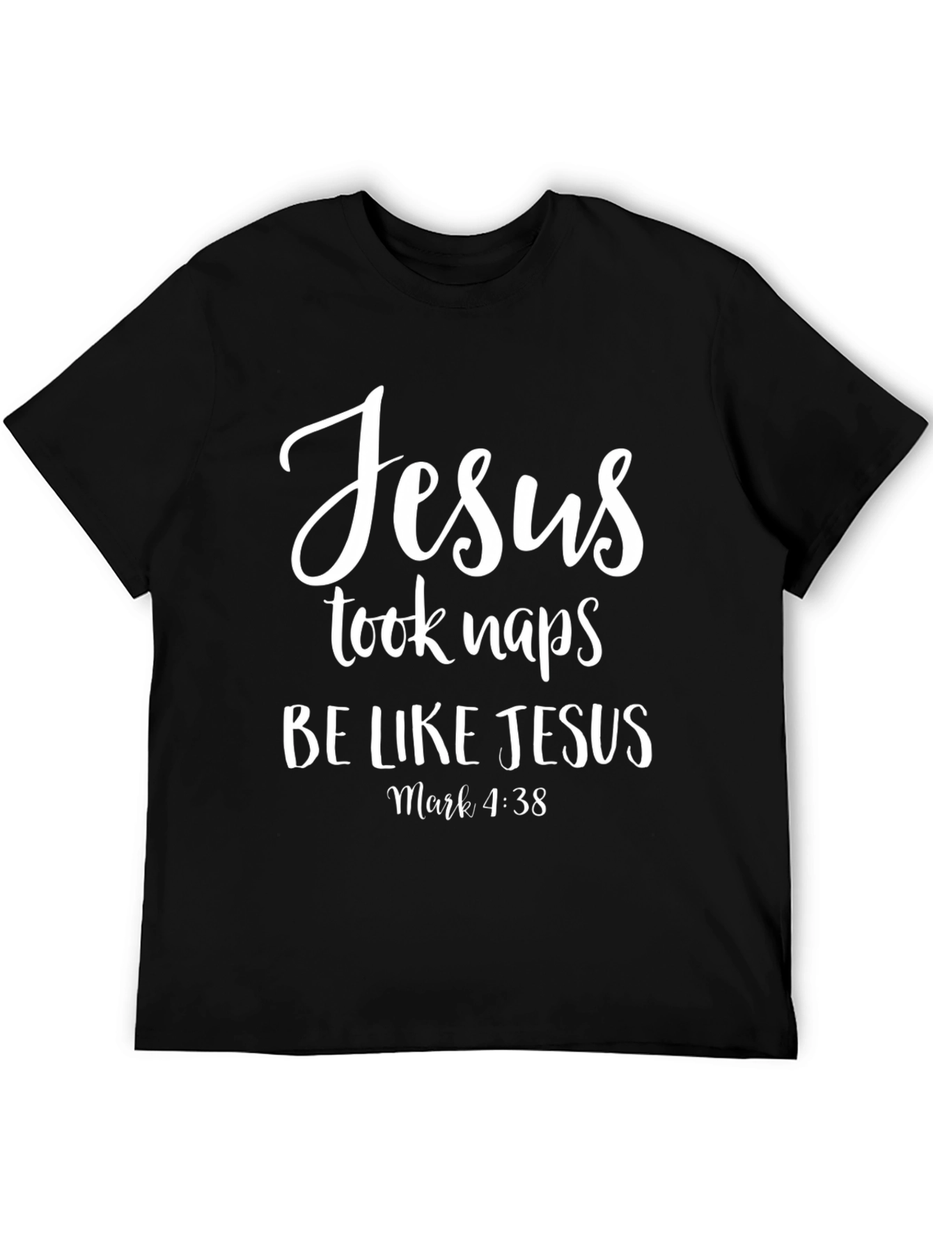 Jesus Took Naps Black Graphic T-Shirt