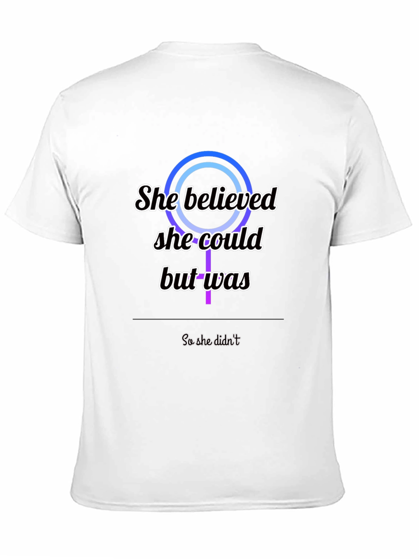 Empowering Graphic Tee: She Believed She Could