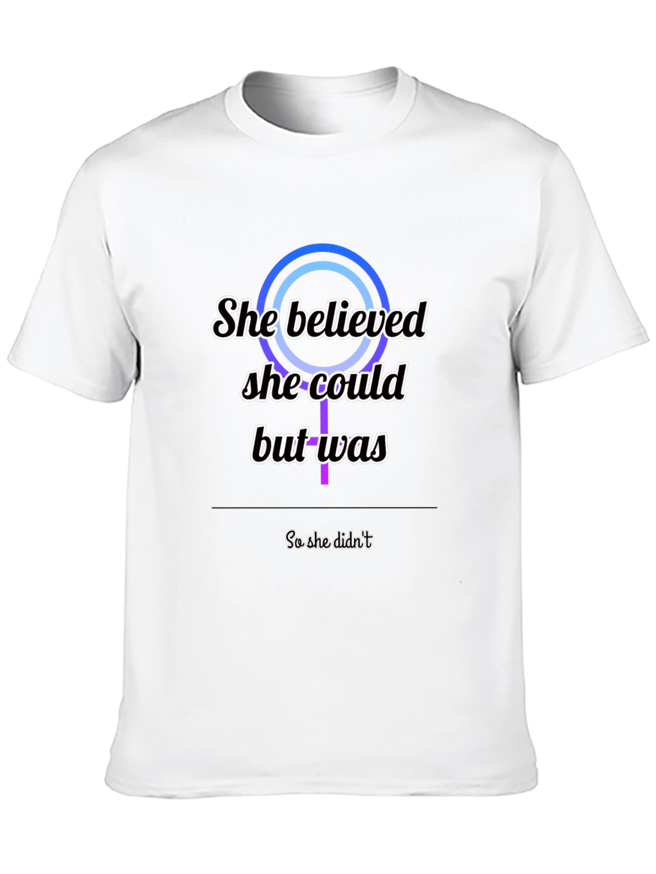 Empowering Graphic Tee: She Believed She Could