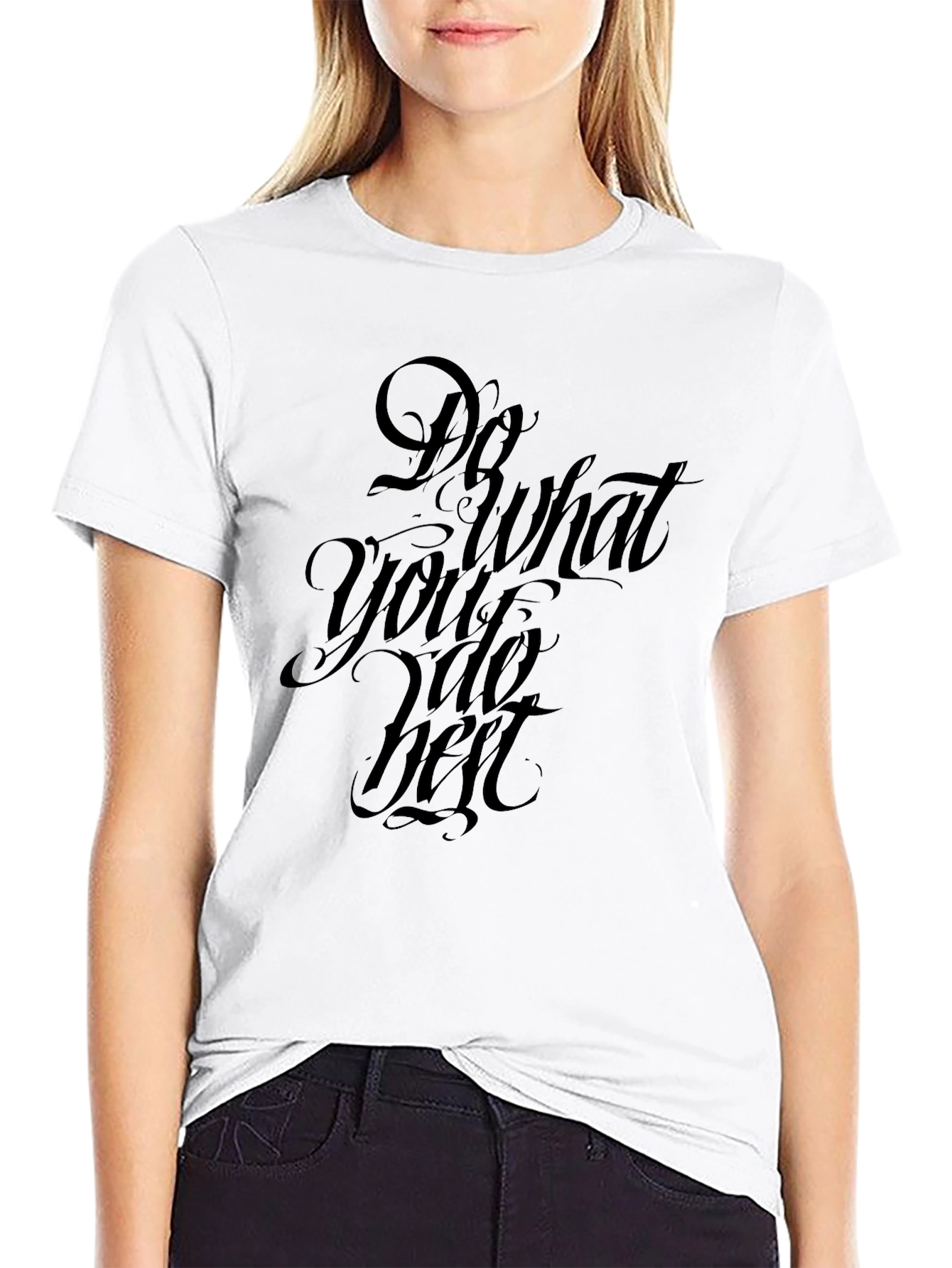 Black T-Shirt with Do What You Do Best Graphic