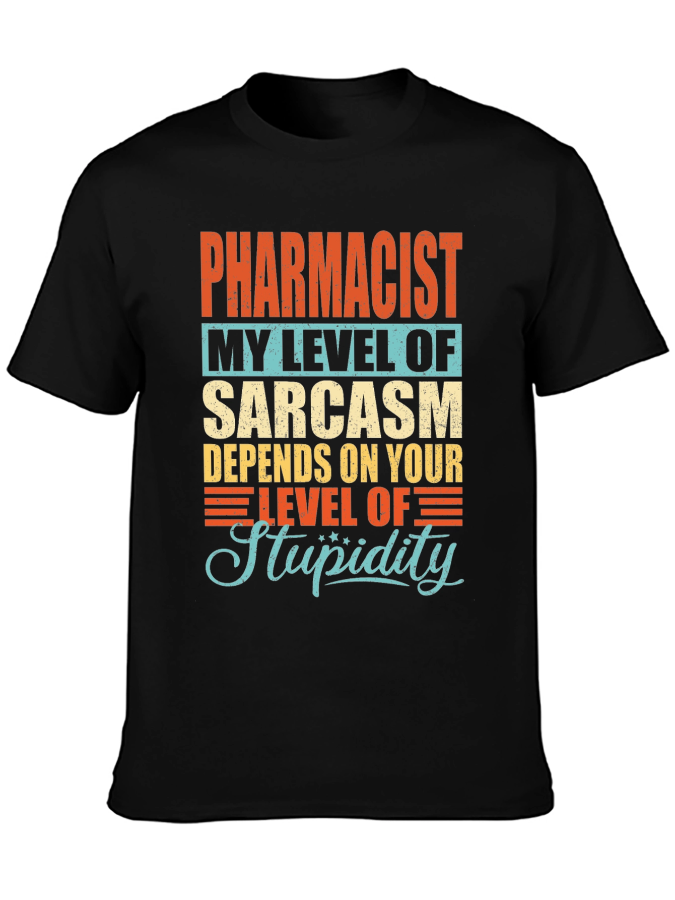 Pharmacist Sarcasm Level Graphic T-Shirt