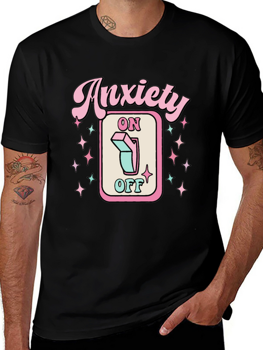 Anxiety On/Off T-Shirt | Graphic Tee