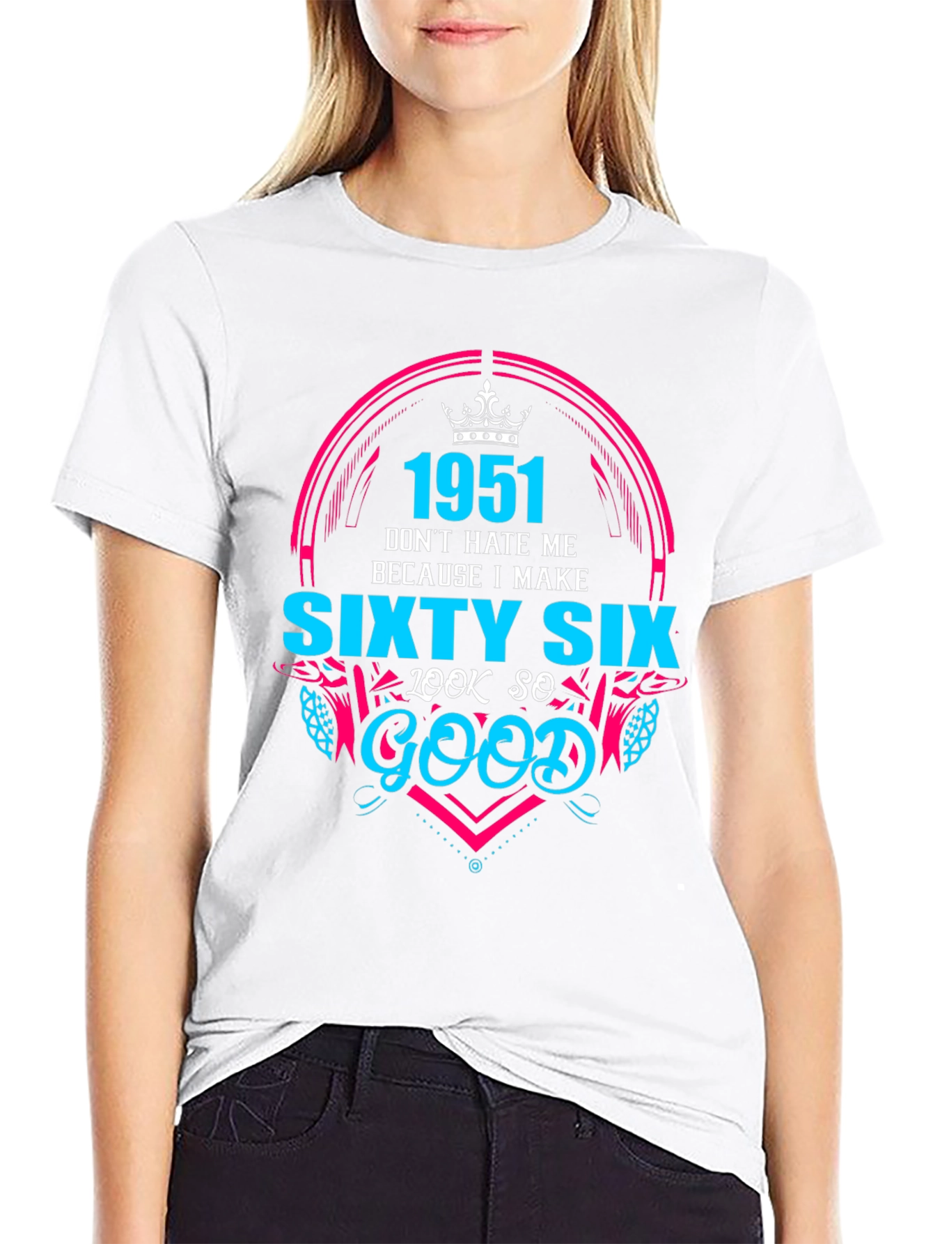 1951 Sixty Six Look So Good T-Shirt