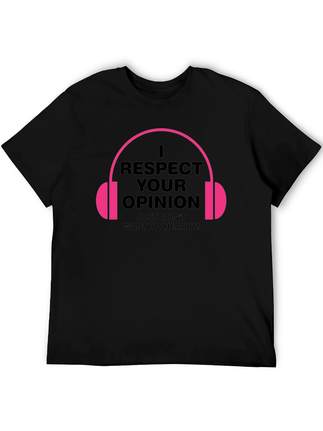 Respect Your Opinion Graphic Tee