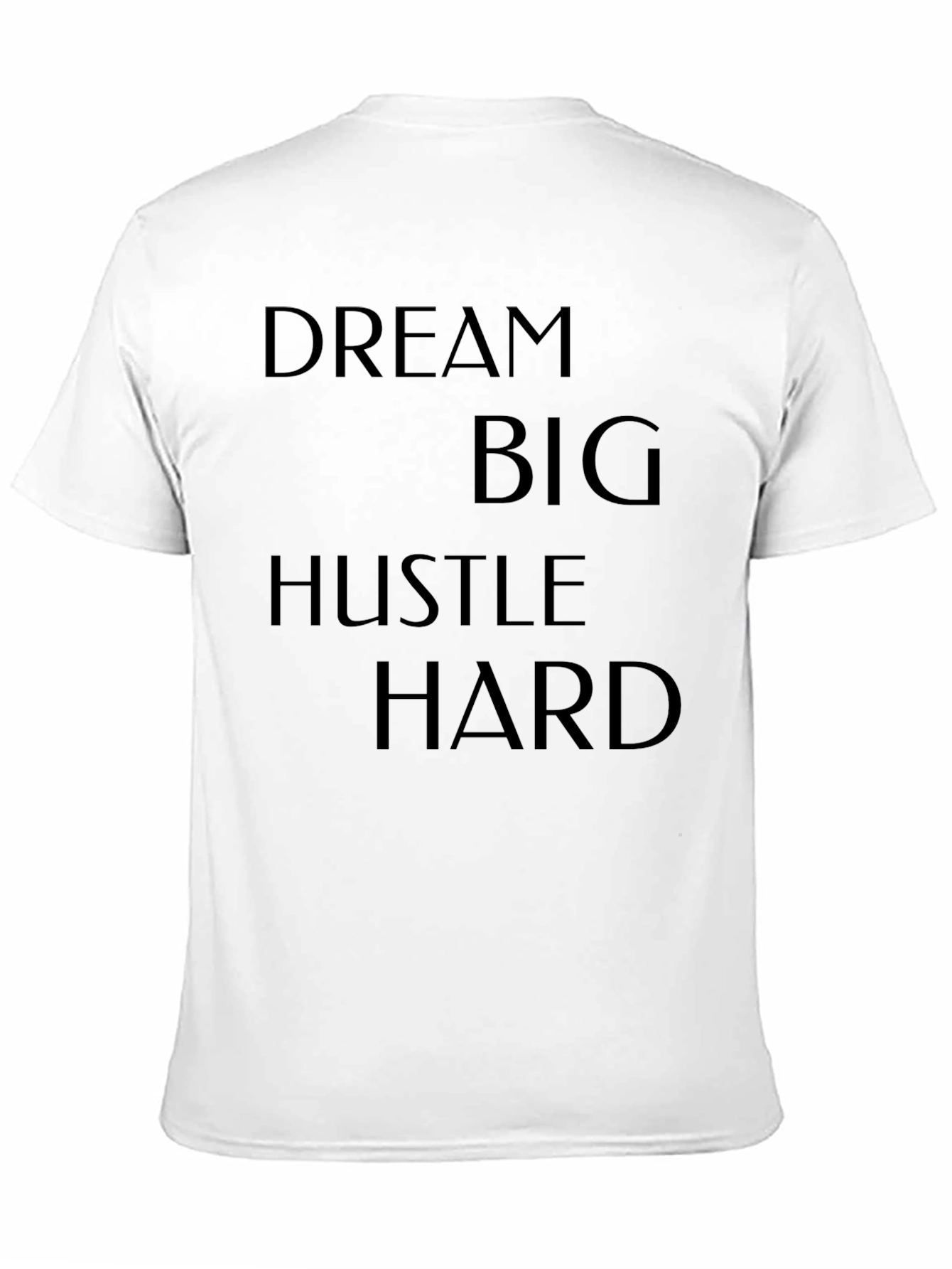Dream Big Hustle Hard Black Graphic Tee