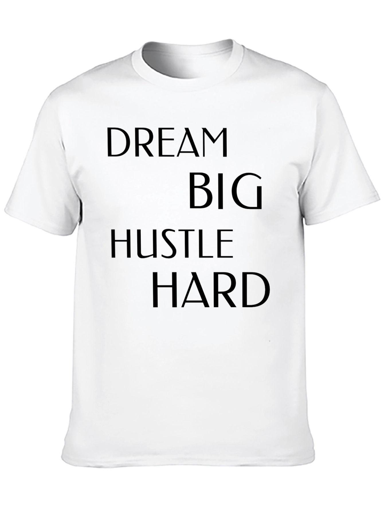 Dream Big Hustle Hard Black Graphic Tee