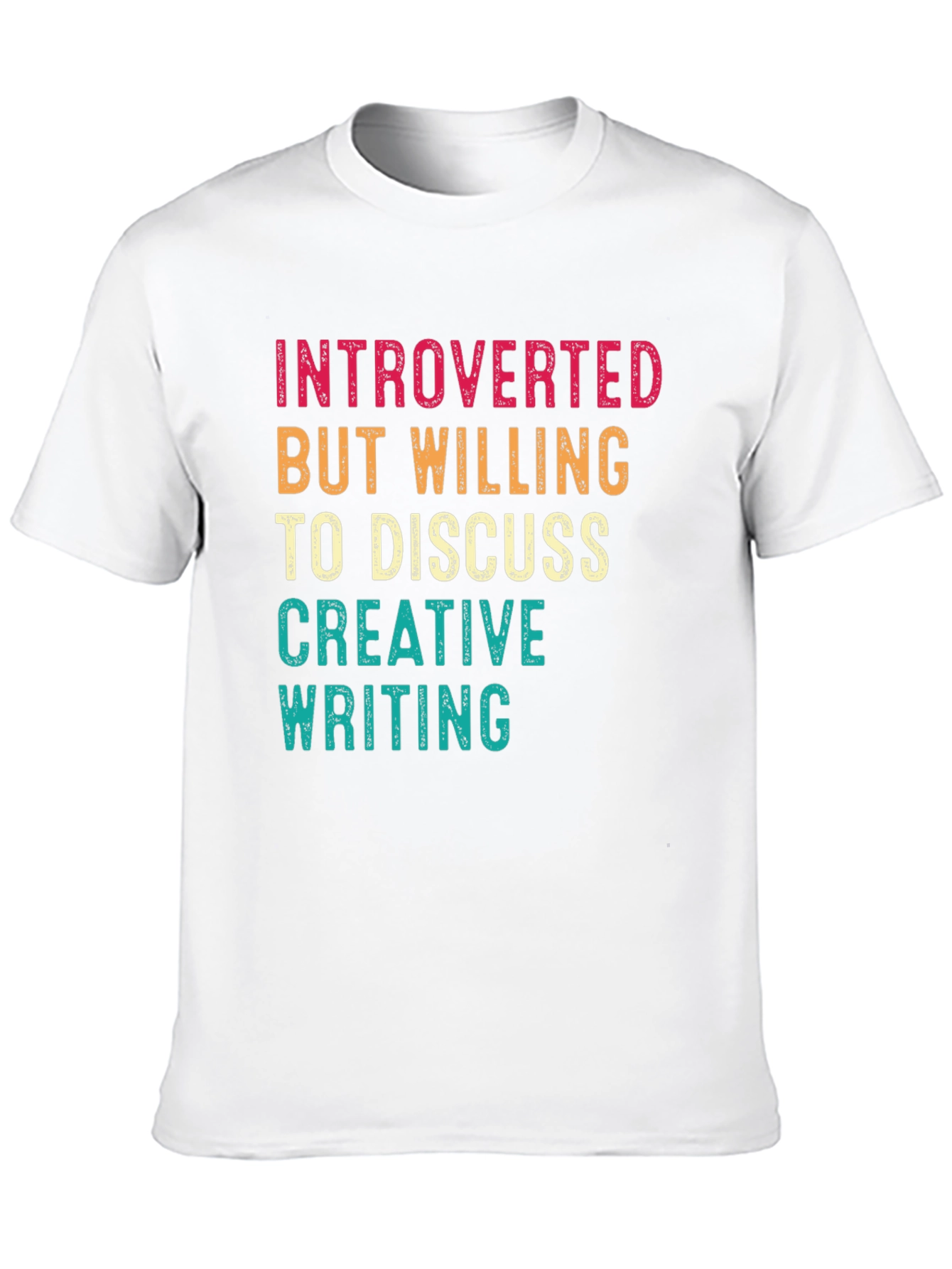 Introverted But Willing To Discuss Creative Writing T-Shirt