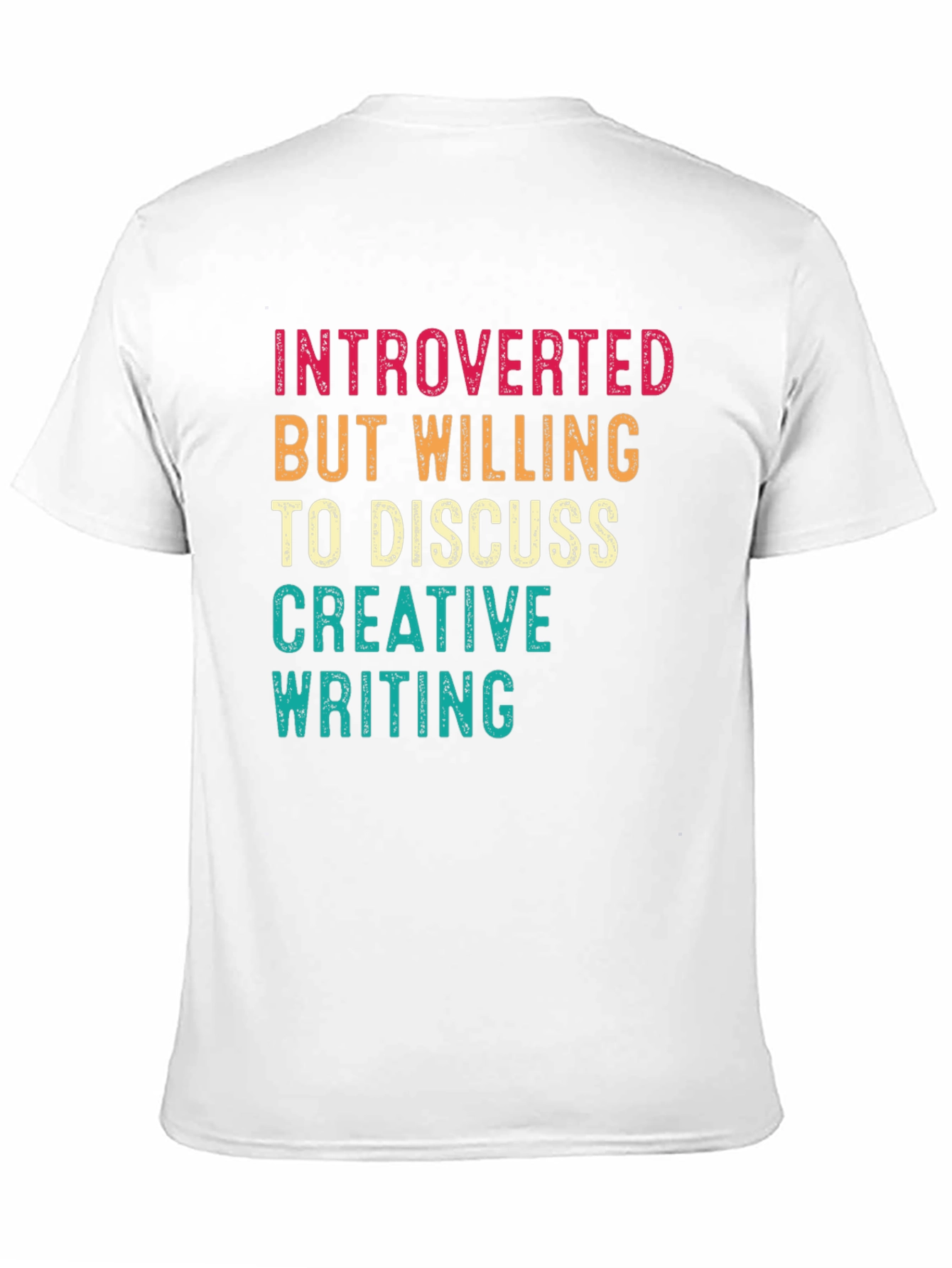 Introverted But Willing To Discuss Creative Writing T-Shirt