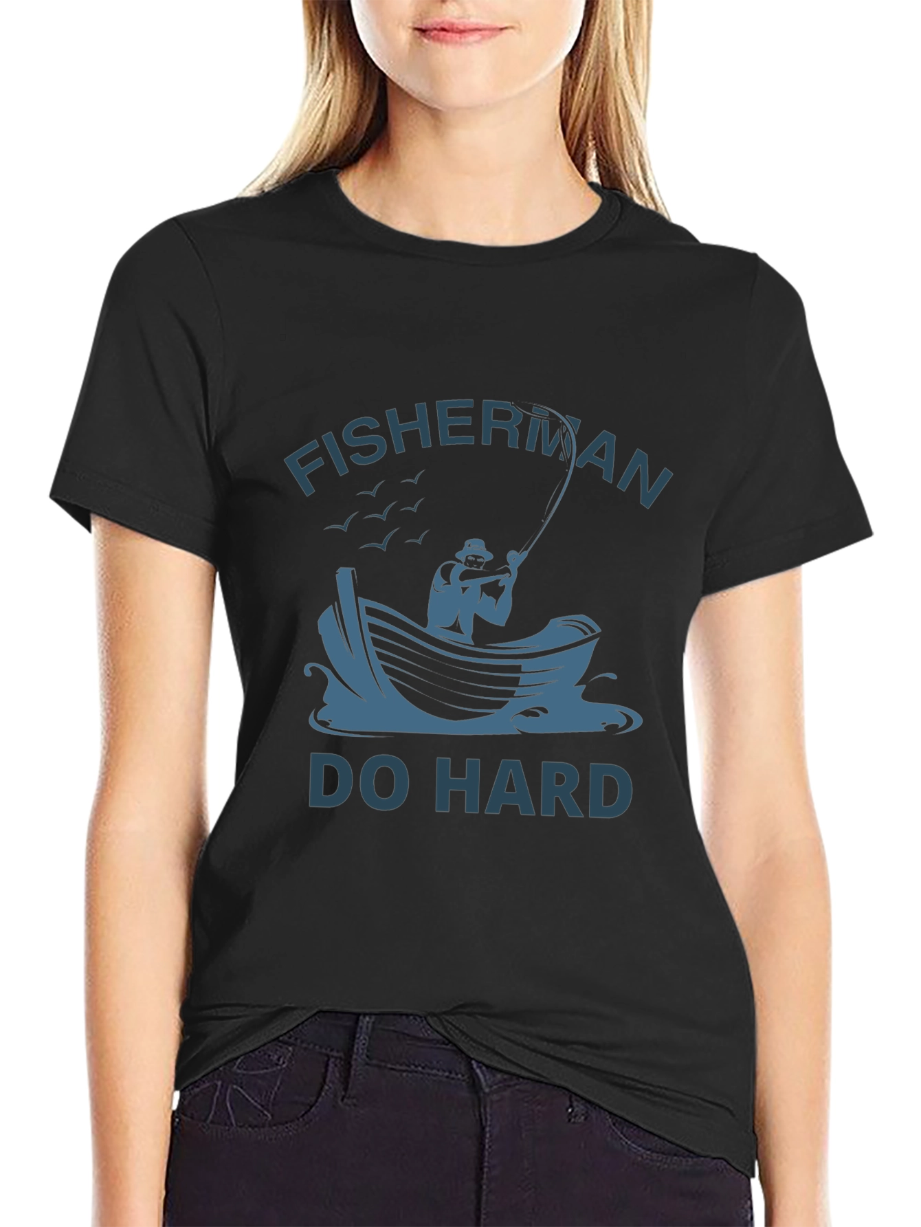 Fisherman Do Hard T-Shirt - Unique Fishing Graphic Tee
