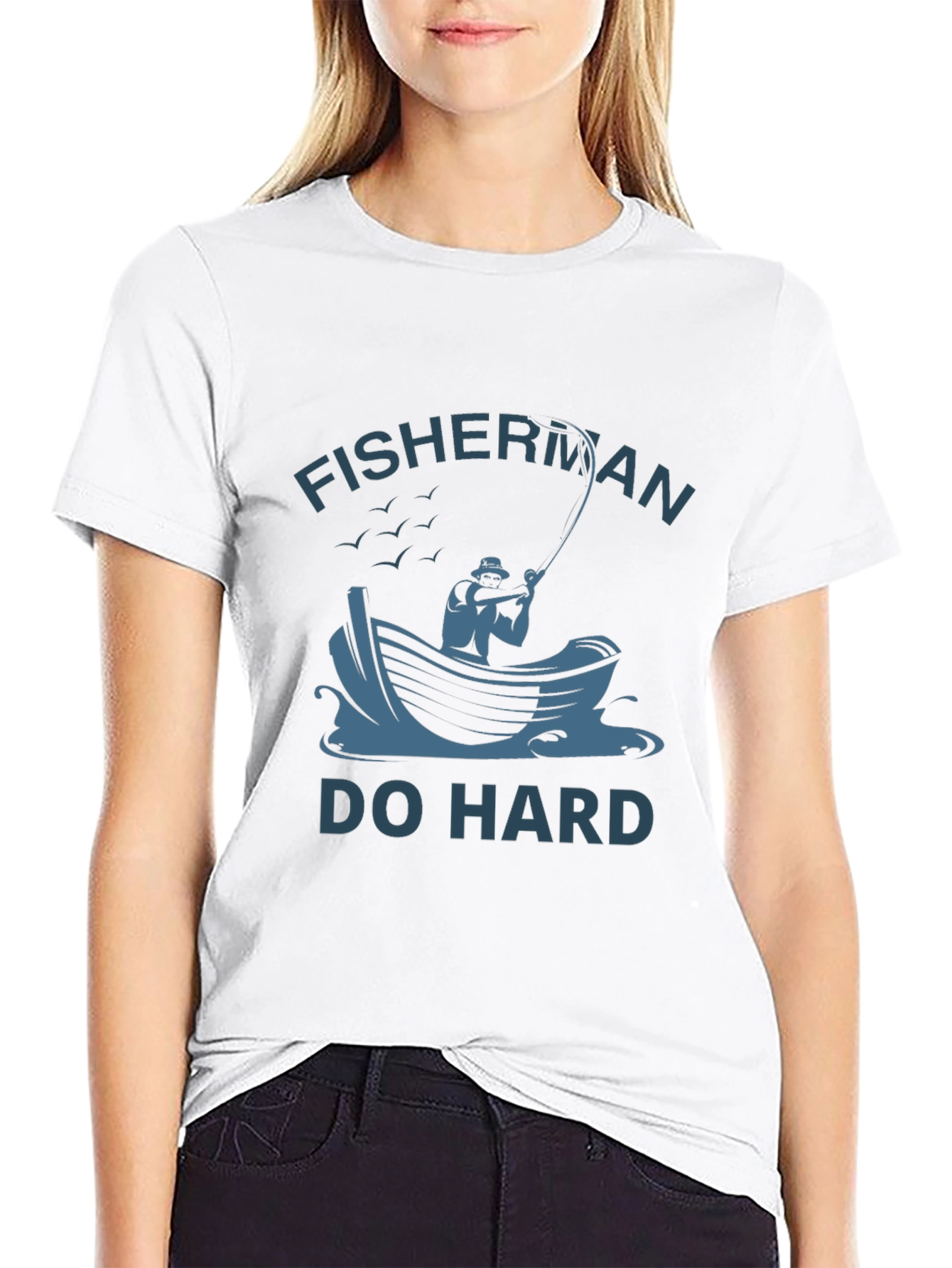 Fisherman Do Hard T-Shirt - Unique Fishing Graphic Tee