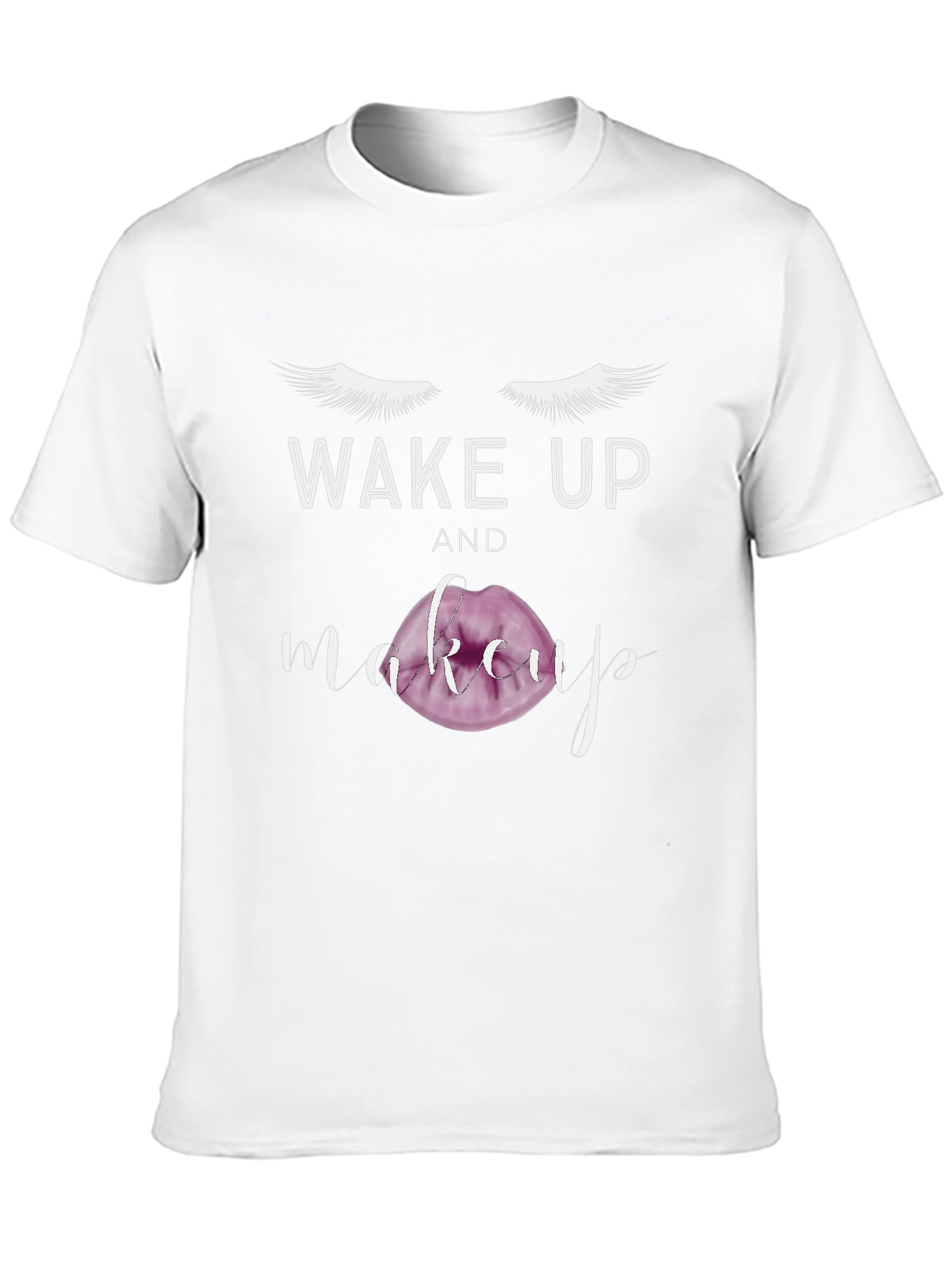 Wake Up and Makeup Graphic T-Shirt