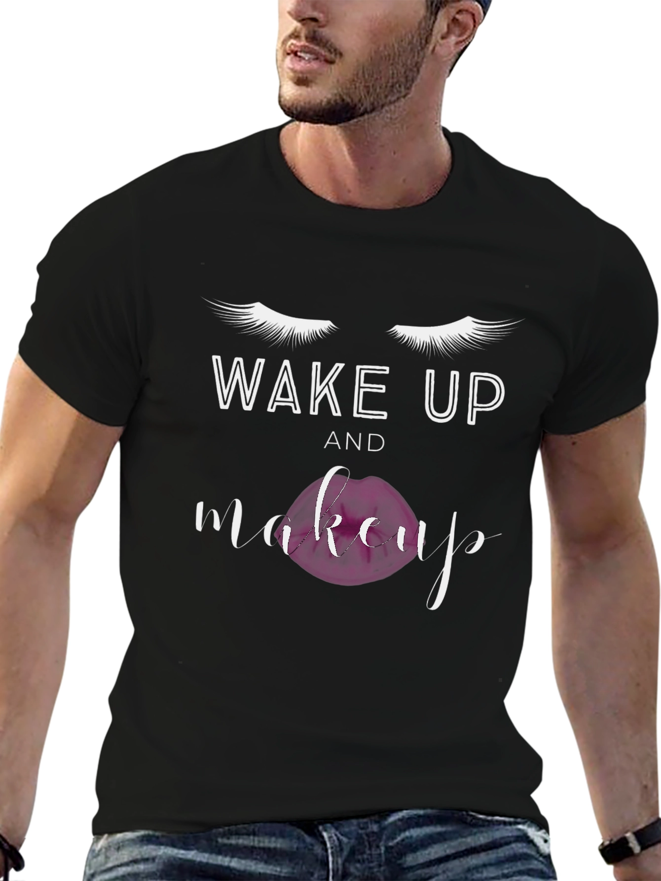 Wake Up and Makeup Graphic T-Shirt
