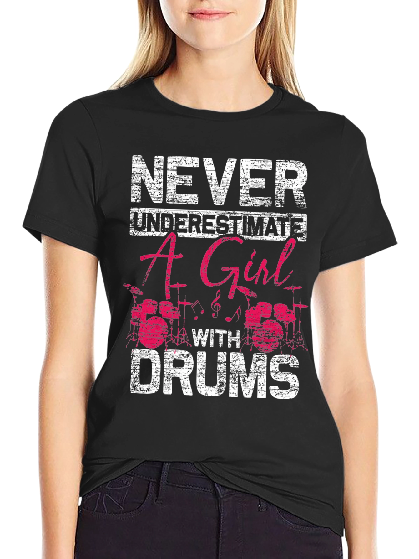 Never Underestimate A Girl With Drums T-Shirt
