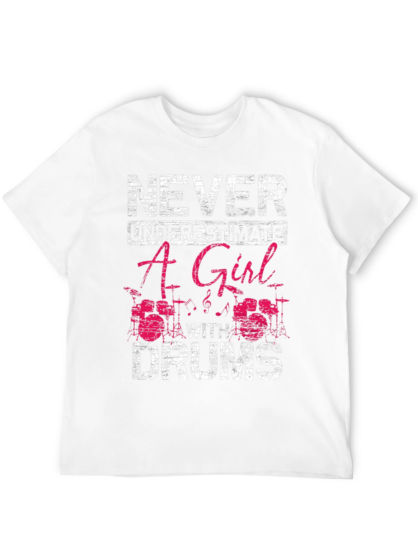 Never Underestimate A Girl With Drums T-Shirt