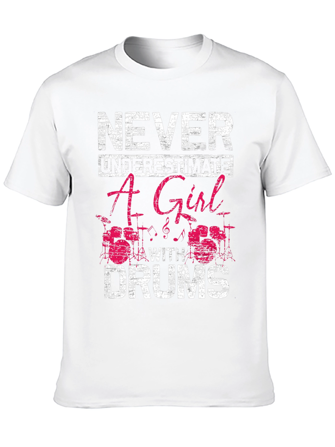 Never Underestimate A Girl With Drums T-Shirt