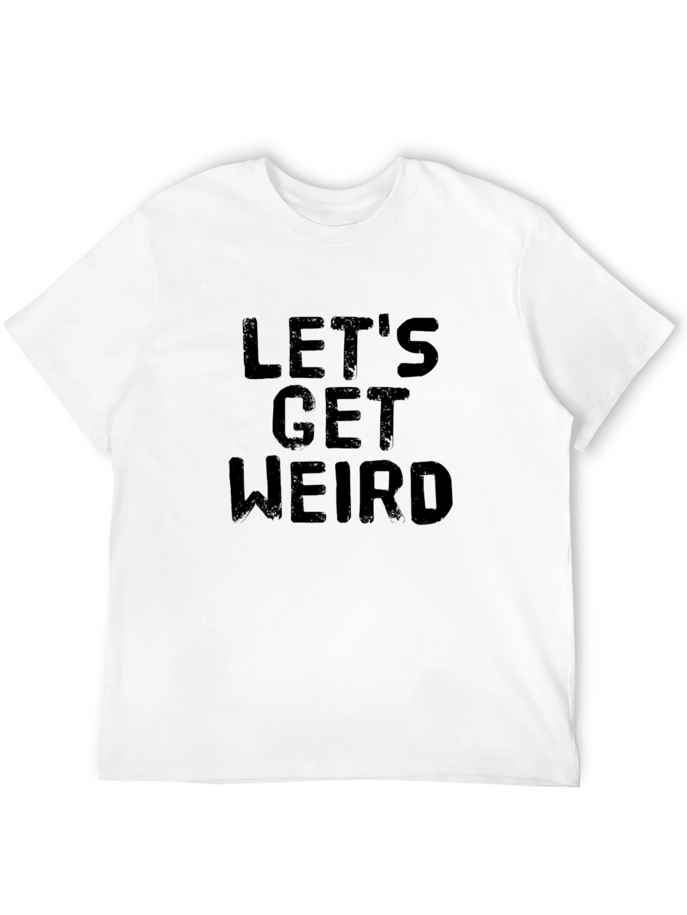 Lets Get Weird Black Graphic Tee