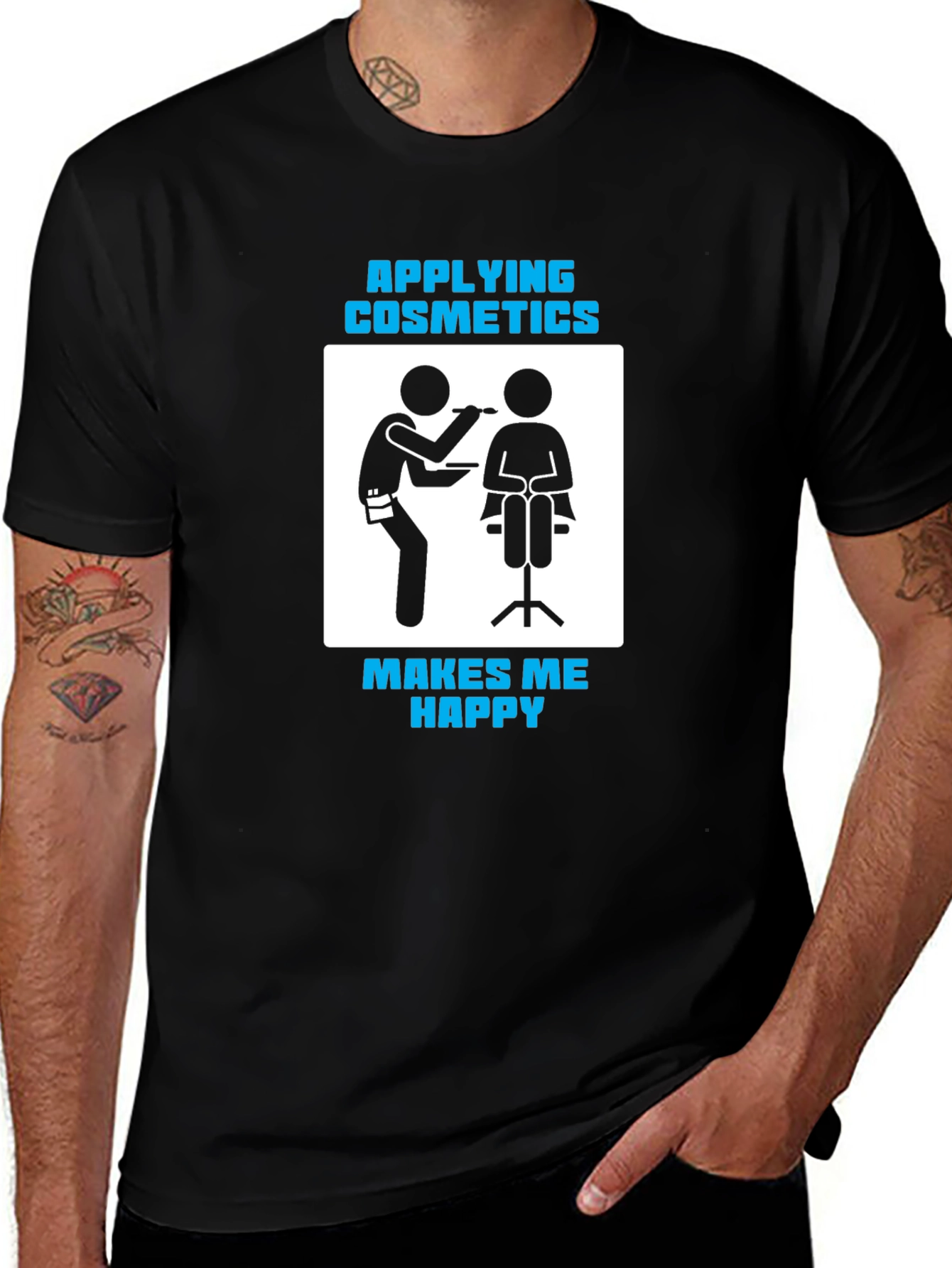 Cosmetics Application T-Shirt - Makes Me Happy!