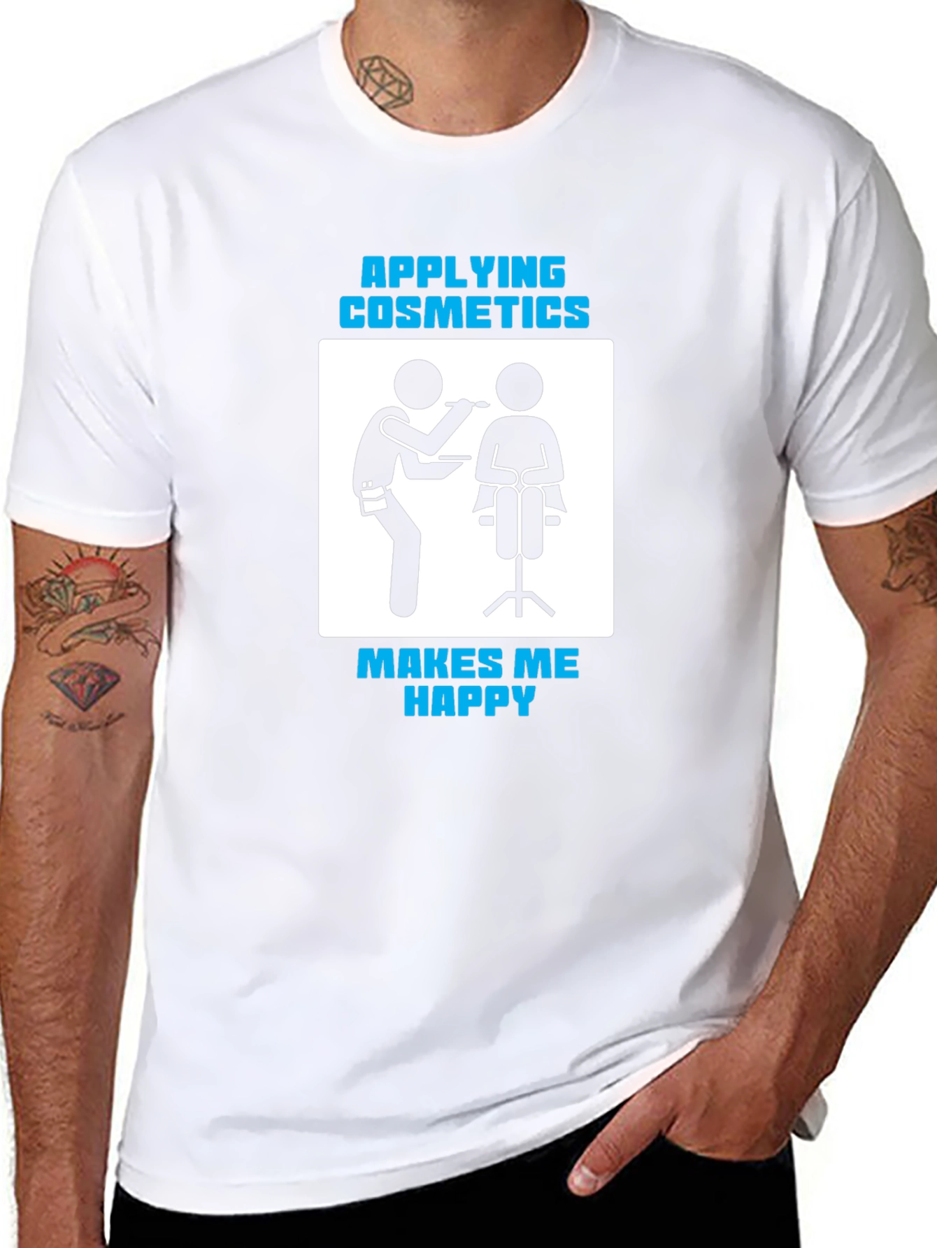 Cosmetics Application T-Shirt - Makes Me Happy!