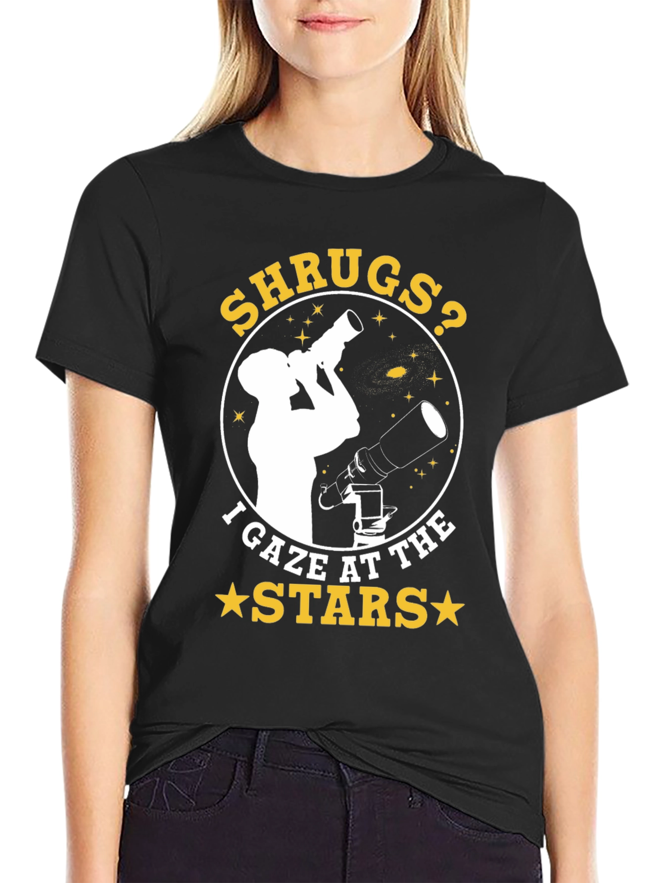 Shrugs? I Gaze at the Stars - Graphic T-Shirt