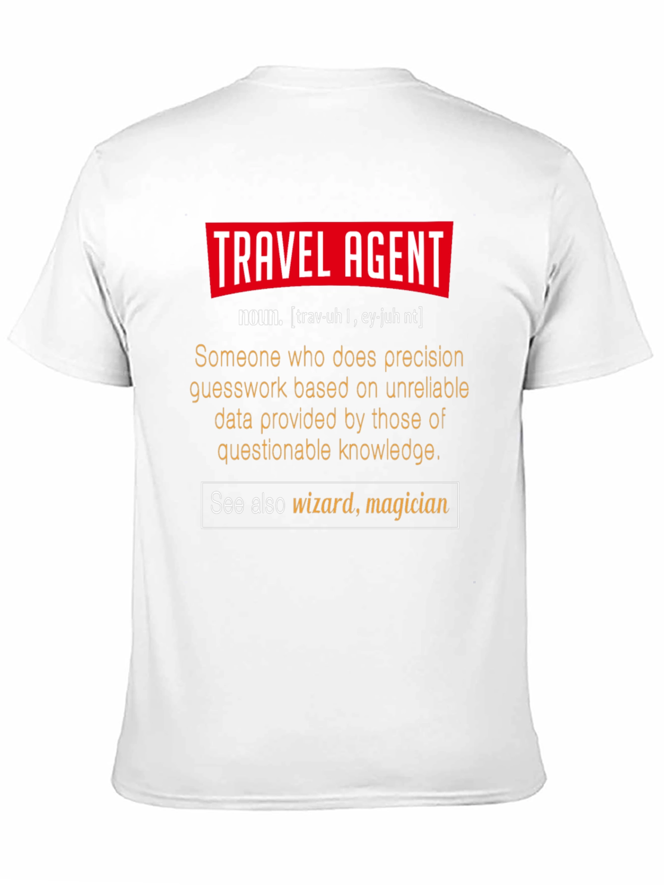 Travel Agent Definition T-Shirt - Funny Gift