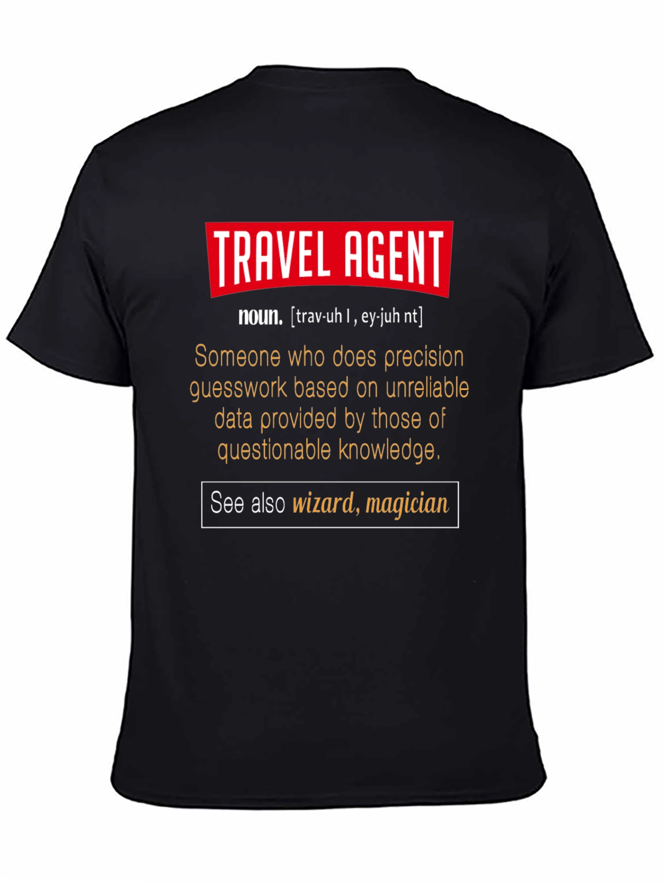 Travel Agent Definition T-Shirt - Funny Gift
