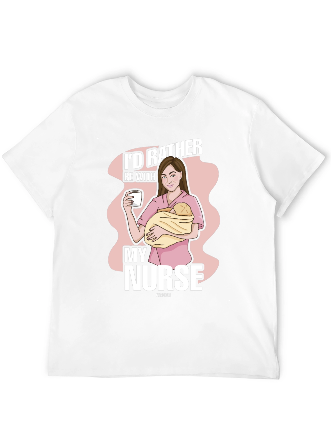 Id Rather Be With My Nurse T-Shirt