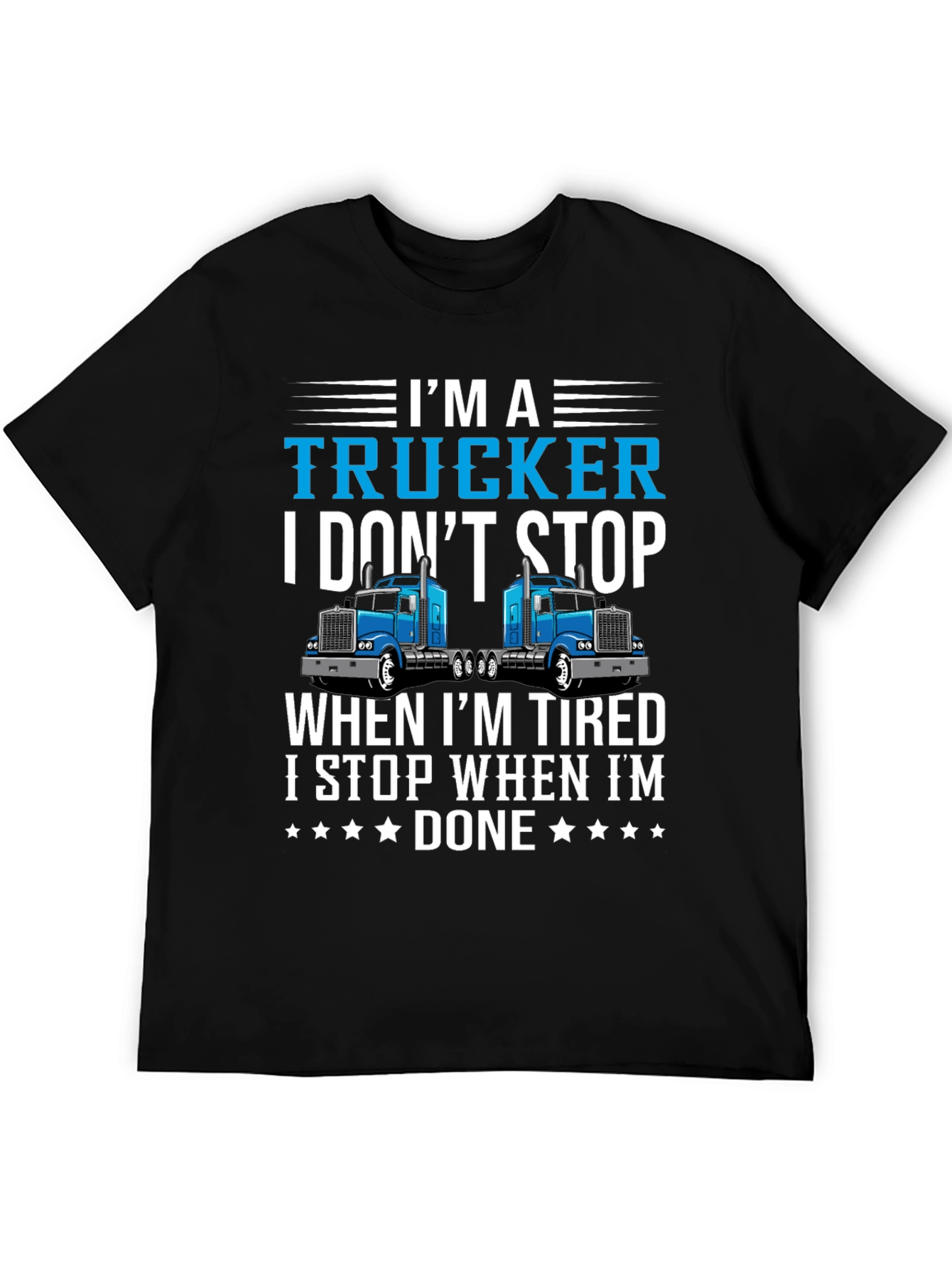 Im A Trucker T-Shirt - Driver Pride