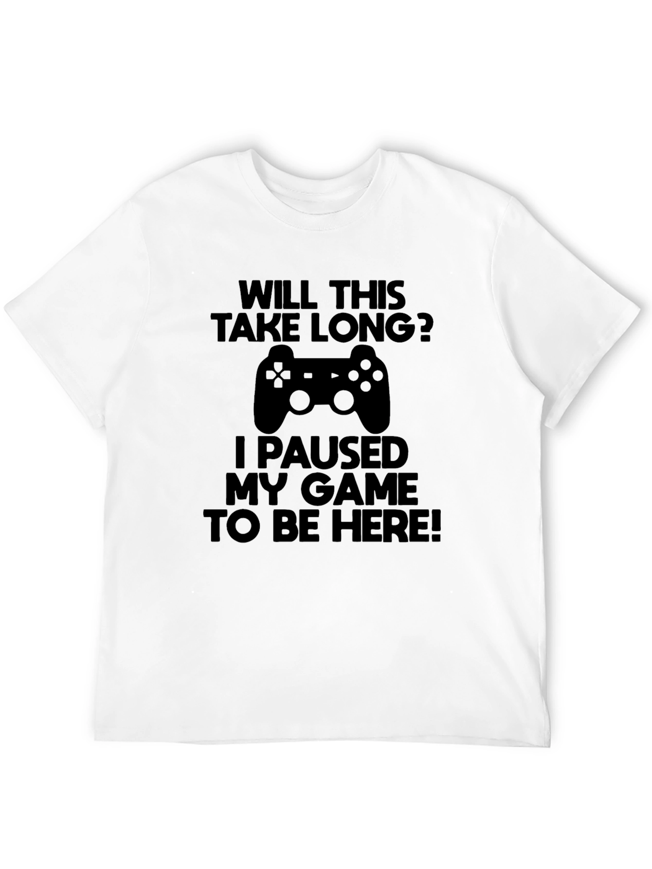 Gamer T-Shirt: Will This Take Long?