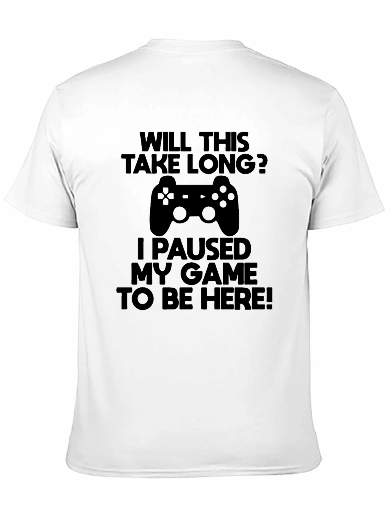 Gamer T-Shirt: Will This Take Long?