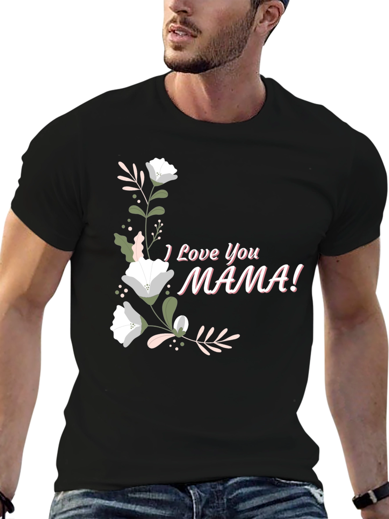 I Love You Mama Graphic T-Shirt
