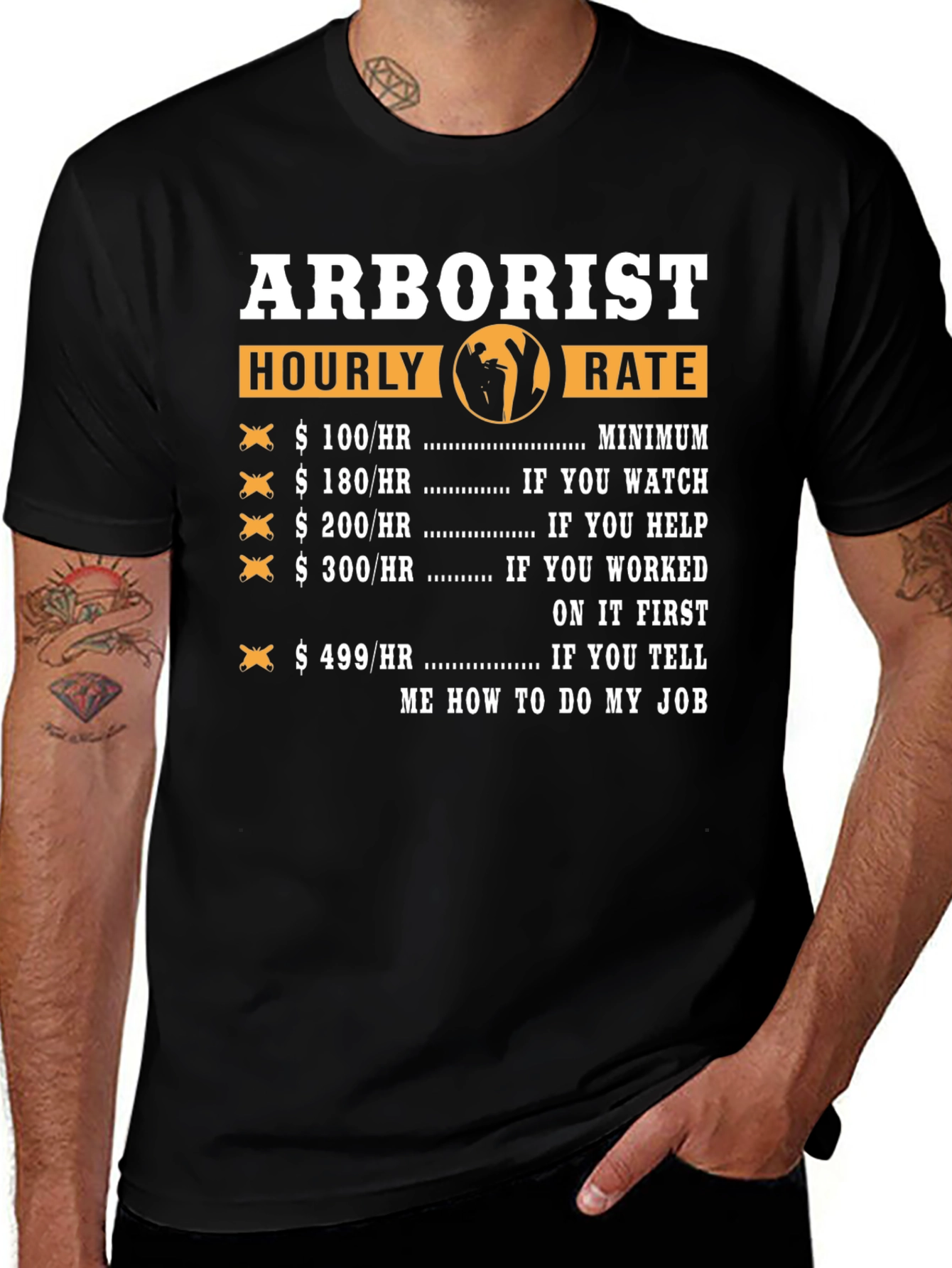Arborist Hourly Rate Funny T-Shirt