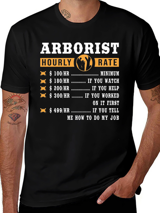 Arborist Hourly Rate Funny T-Shirt