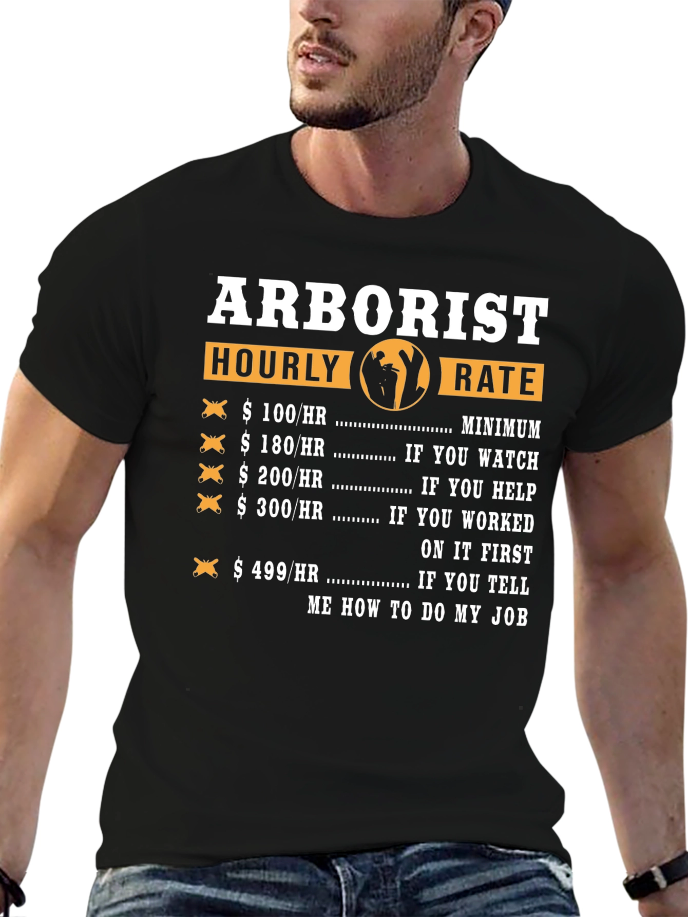 Arborist Hourly Rate Funny T-Shirt