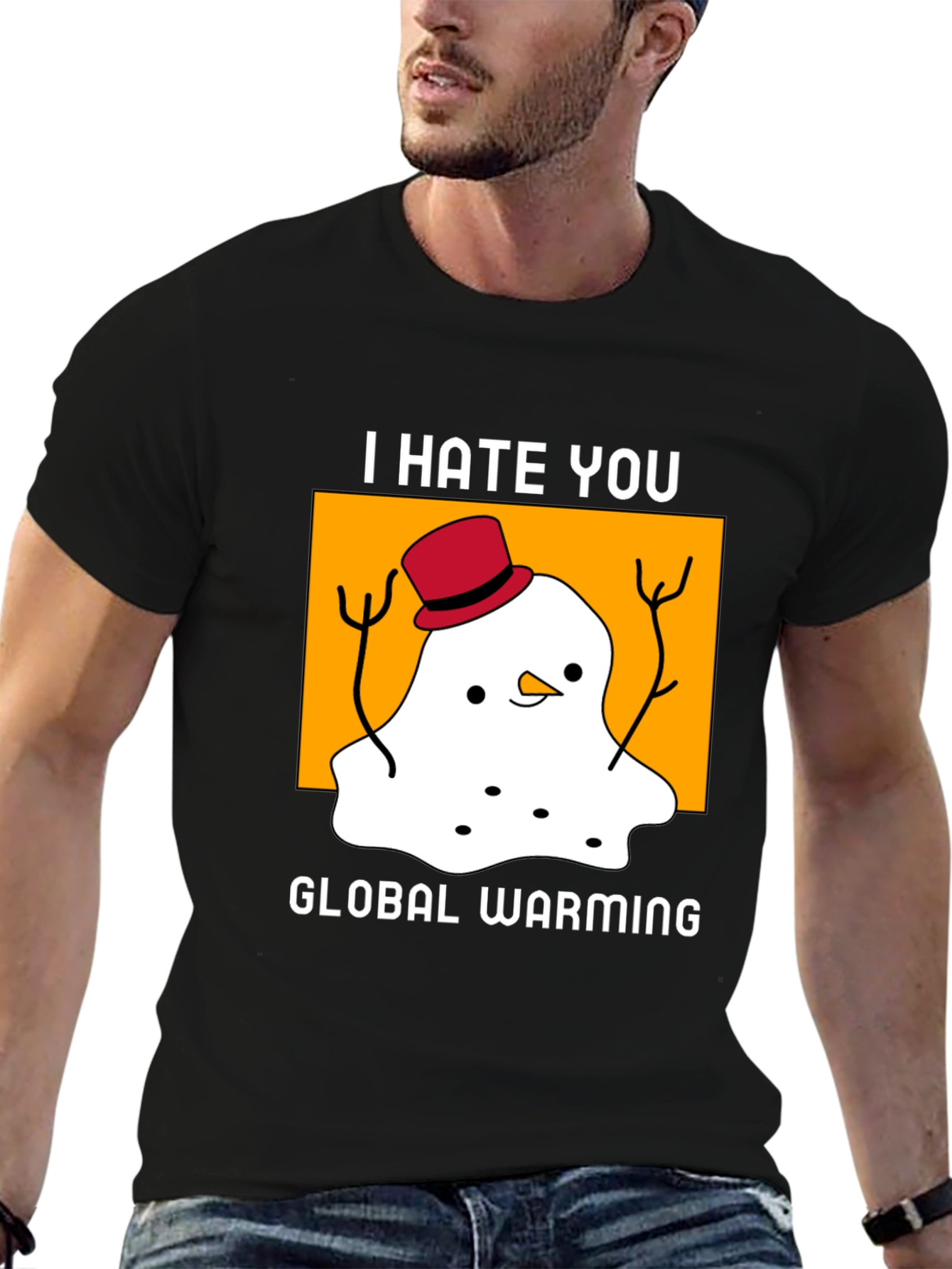 I Hate You Global Warming T-Shirt